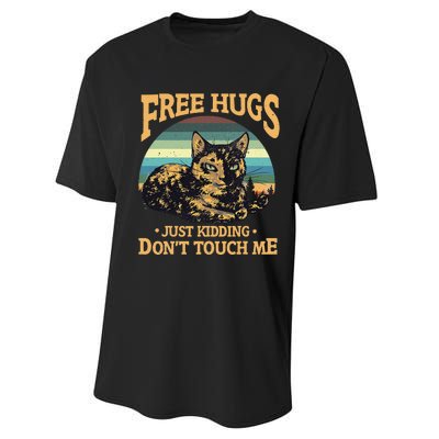 Free Tortoiseshell Cat Hugs Just Kidding Dont Touch Me Performance Sprint T-Shirt