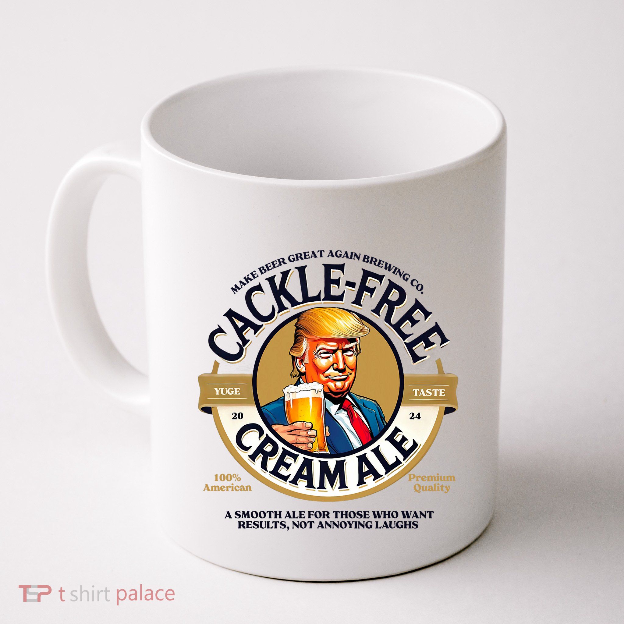 Funny Trump Cackle Free Cream Ale Beer Pun For Trump Support Mug