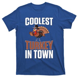 Funny Thanksgiving Coolest Turkey In Town Great Gift T-Shirt