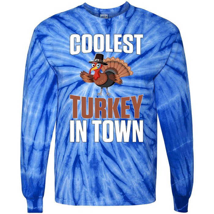 Funny Thanksgiving Coolest Turkey In Town Great Gift Tie-Dye Long Sleeve Shirt