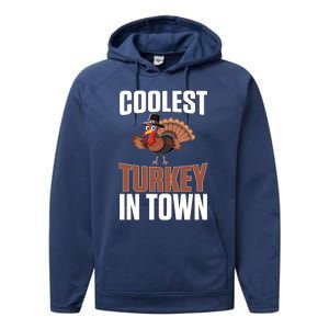 Funny Thanksgiving Coolest Turkey In Town Great Gift Performance Fleece Hoodie