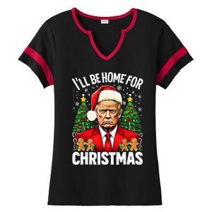 Funny Trump Christmas Santa Hat ILl Be Home For Christmas Ladies Halftime Notch Neck Tee