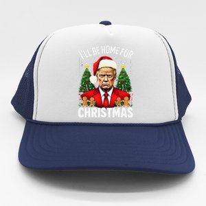 Funny Trump Christmas Santa Hat ILl Be Home For Christmas Trucker Hat