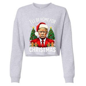 Funny Trump Christmas Santa Hat ILl Be Home For Christmas Cropped Pullover Crew