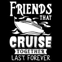 Friends That Cruise Together Last Forever Cooling Performance Crew T-Shirt