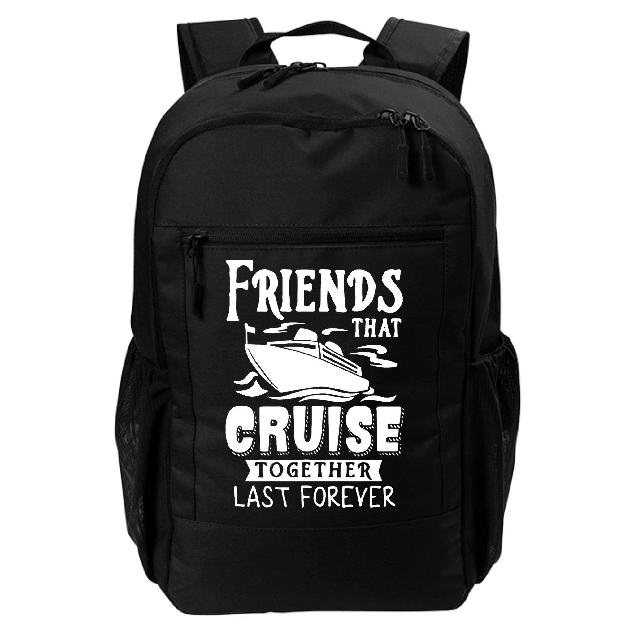 Friends That Cruise Together Last Forever Backpack