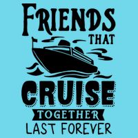 Friends That Cruise Together Last Forever Kids T-Shirt