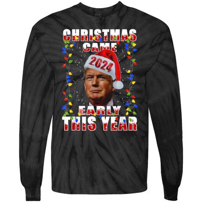 Funny Trump Christmas Came Early Voter Political Tie-Dye Long Sleeve Shirt