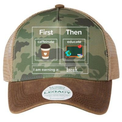 First Then Caffeinate Educate I Am Earning A Break Teacher Legacy Tie Dye Trucker Hat