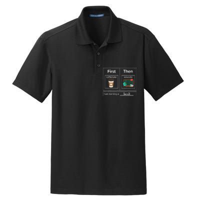 First Then Caffeinate Educate I Am Earning A Break Teacher Dry Zone Grid Polo