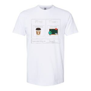 First Then Caffeinate Educate I Am Earning A Break Teacher Softstyle CVC T-Shirt