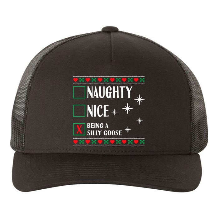 Funny Trendy Christmas Xmas Naughty Nice Being A Silly Goose Yupoong Adult 5-Panel Trucker Hat