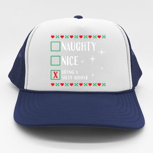 Funny Trendy Christmas Xmas Naughty Nice Being A Silly Goose Trucker Hat