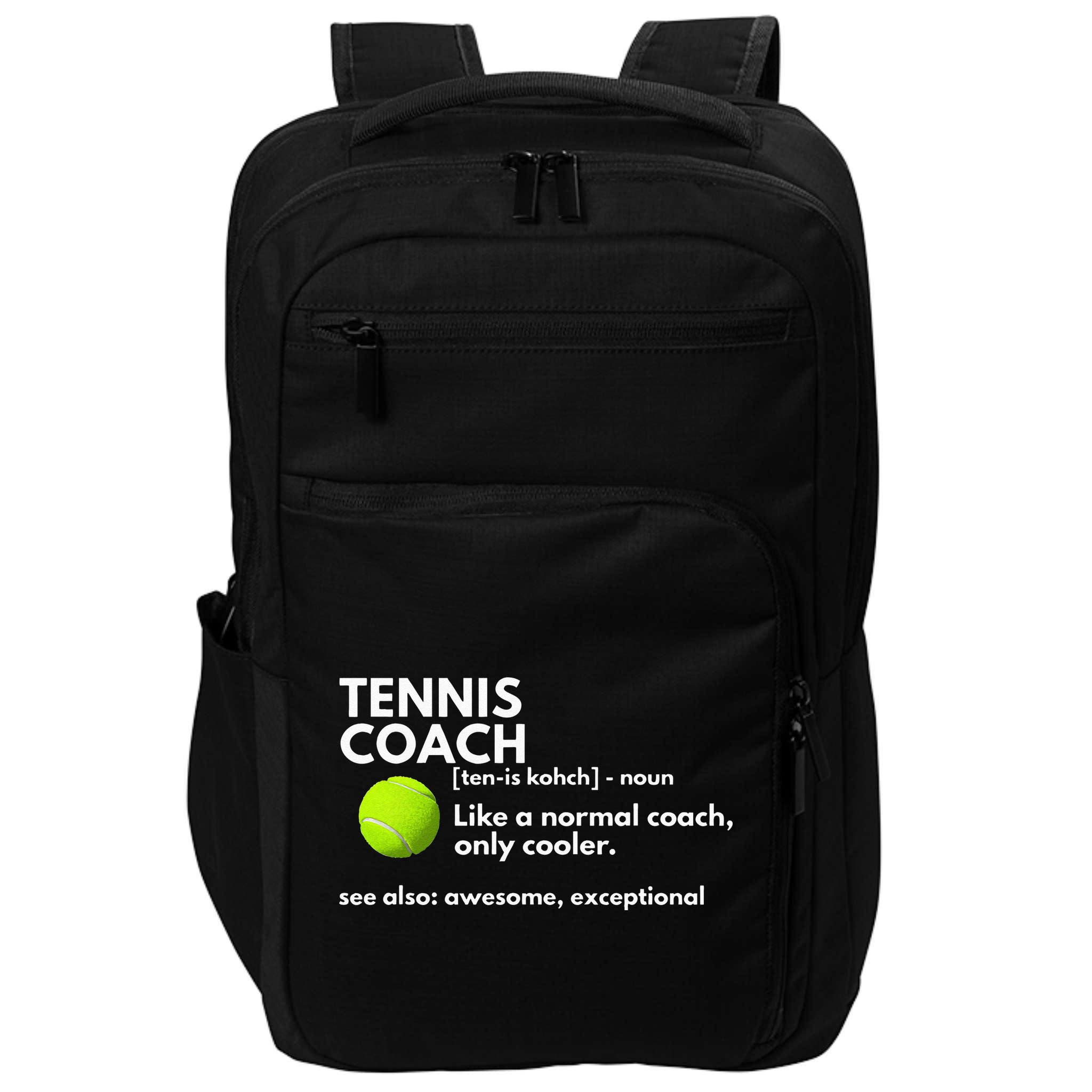 Funny Tennis Coach Definition Coaching Gift Impact Tech Backpack