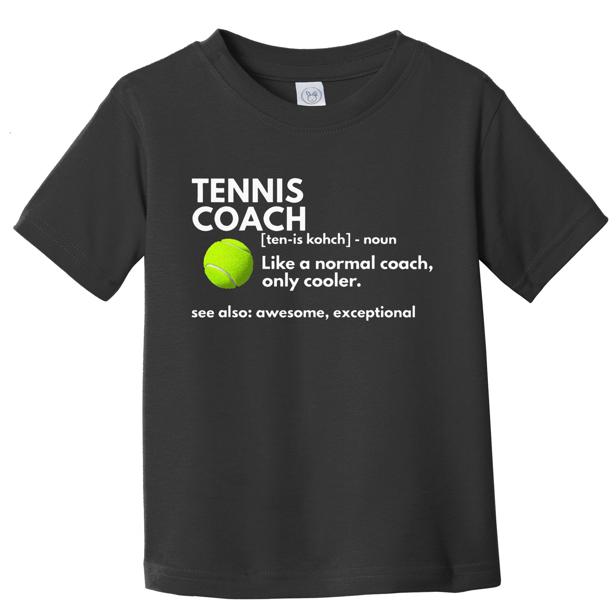 Funny Tennis Coach Definition Coaching Gift Toddler T-Shirt