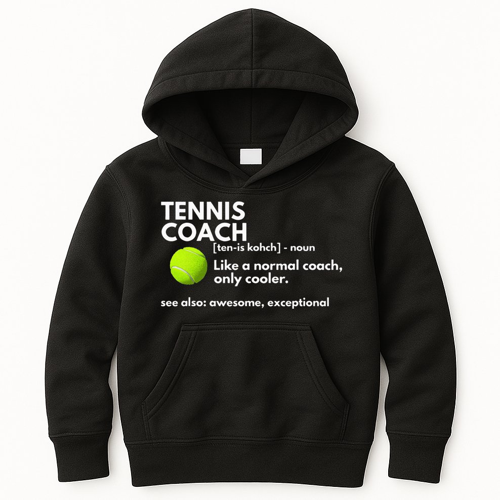Funny Tennis Coach Definition Coaching Gift Kids Hoodie