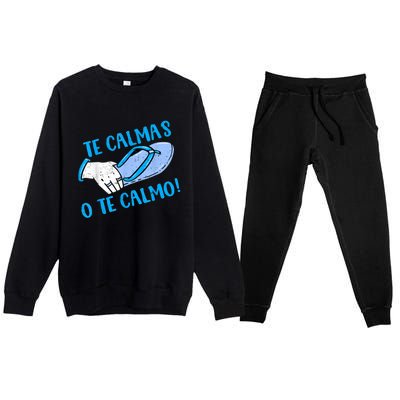 Funny Te Calmas O Te Calmo Mothers Day Spanish Hispanic Mom Premium Crewneck Sweatsuit Set