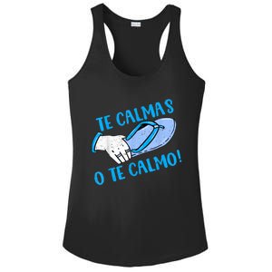 Funny Te Calmas O Te Calmo Mothers Day Spanish Hispanic Mom Ladies PosiCharge Competitor Racerback Tank