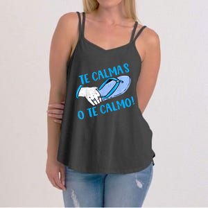 Funny Te Calmas O Te Calmo Mothers Day Spanish Hispanic Mom Women's Strappy Tank