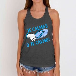 Funny Te Calmas O Te Calmo Mothers Day Spanish Hispanic Mom Women's Knotted Racerback Tank