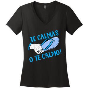 Funny Te Calmas O Te Calmo Mothers Day Spanish Hispanic Mom Women's V-Neck T-Shirt