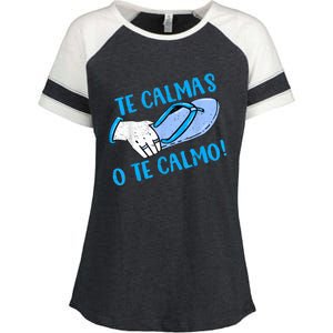 Funny Te Calmas O Te Calmo Mothers Day Spanish Hispanic Mom Enza Ladies Jersey Colorblock Tee