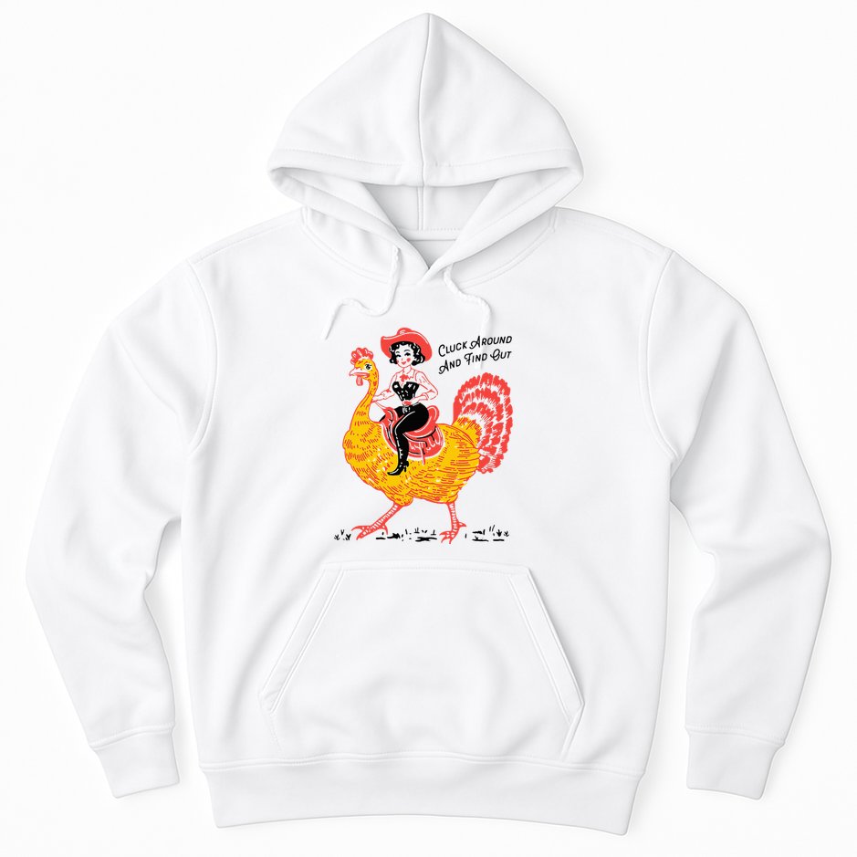 Funny Thanksgiving Cluck Around And Find Out Hoodie