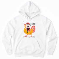 Funny Thanksgiving Cluck Around And Find Out Hoodie