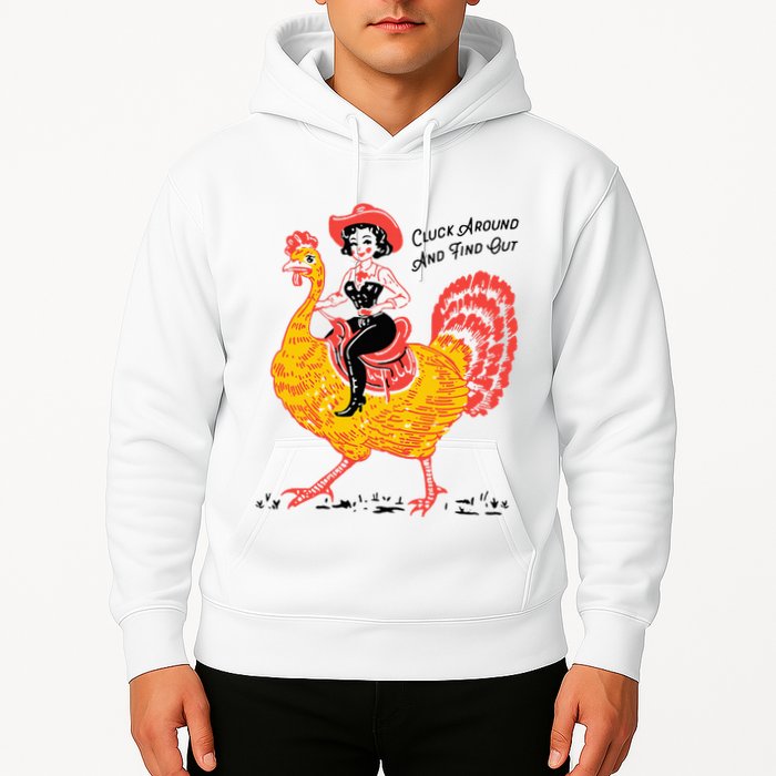 Funny Thanksgiving Cluck Around And Find Out Hoodie