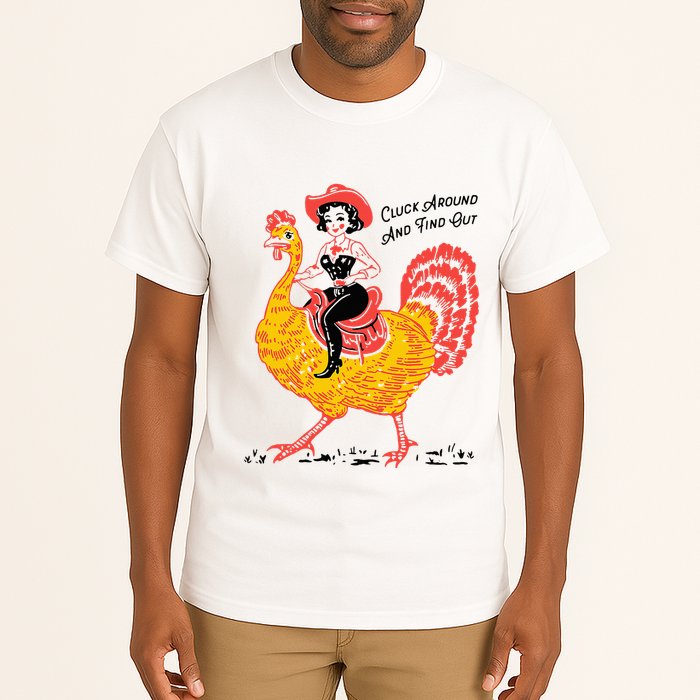 Funny Thanksgiving Cluck Around And Find Out Tall T-Shirt