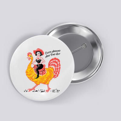 Funny Thanksgiving Cluck Around And Find Out Button