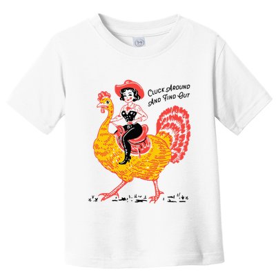Funny Thanksgiving Cluck Around And Find Out Toddler T-Shirt