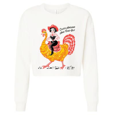 Funny Thanksgiving Cluck Around And Find Out Cropped Pullover Crew