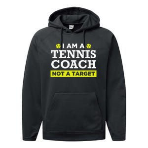 Funny Tennis Coach Gift Not A Target Performance Fleece Hoodie