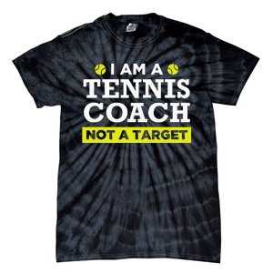 Funny Tennis Coach Gift Not A Target Tie-Dye T-Shirt