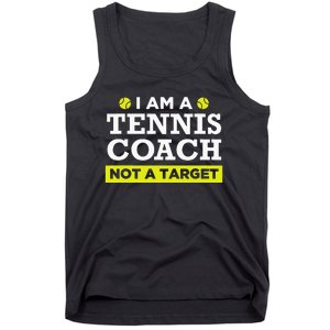 Funny Tennis Coach Gift Not A Target Tank Top