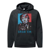 Funny Trump Cat Grab Em Vintage Retro Trump Gift Performance Fleece Hoodie