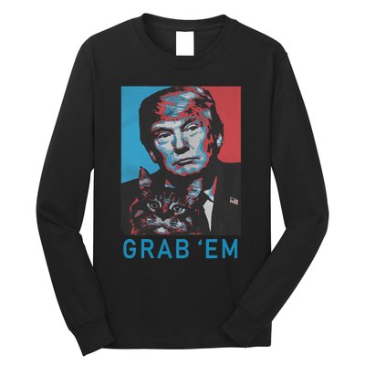 Funny Trump Cat Grab Em Vintage Retro Trump Gift Long Sleeve Shirt