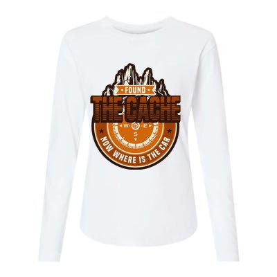 Found The Cache Now Where Is The Car Geocache Womens Cotton Relaxed Long Sleeve T-Shirt