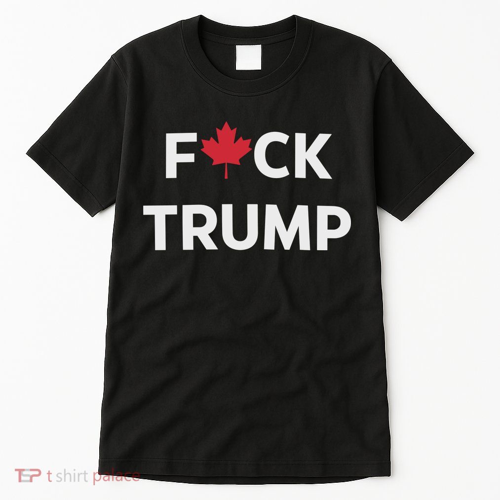 Fuck Trump Canada Tall T-Shirt