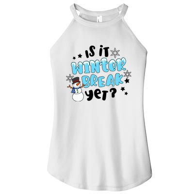 Funny Teacher Christmas Is It Winters Break Yet Cute Snowman Women’s Perfect Tri Rocker Tank