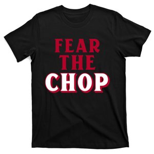 Fear the Chop Baseball Lover T-Shirt