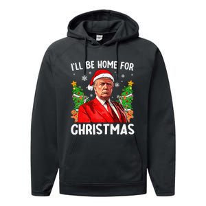 Funny Trump Christmas Santa Hat ILl Be Home For Christmas Performance Fleece Hoodie