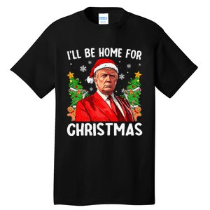 Funny Trump Christmas Santa Hat ILl Be Home For Christmas Tall T-Shirt