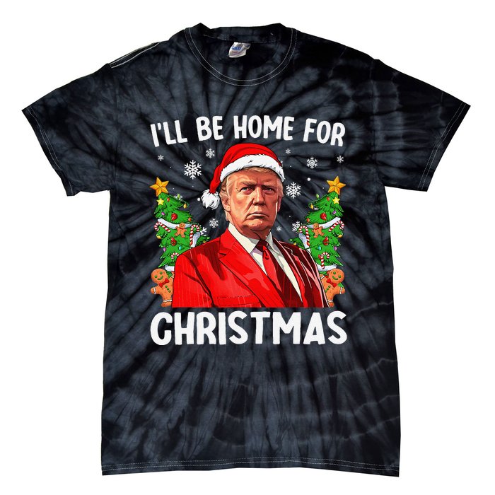 Funny Trump Christmas Santa Hat ILl Be Home For Christmas Tie-Dye T-Shirt