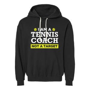 Funny Tennis Coach Gift Not A Target Garment-Dyed Fleece Hoodie