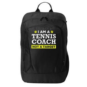 Funny Tennis Coach Gift Not A Target City Backpack