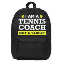 Funny Tennis Coach Gift Not A Target 16 in Basic Backpack