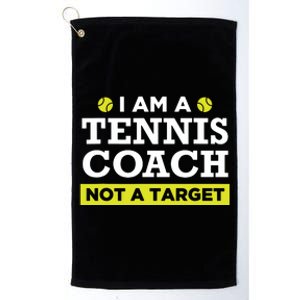 Funny Tennis Coach Gift Not A Target Platinum Collection Golf Towel