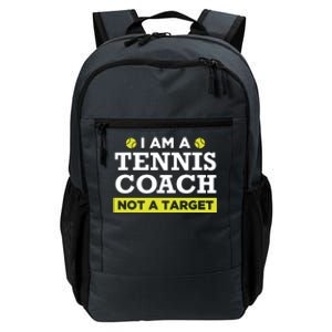 Funny Tennis Coach Gift Not A Target Daily Commute Backpack